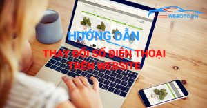 weboto-huong-dan-thay-doi-so-dien-thoai-phan-1