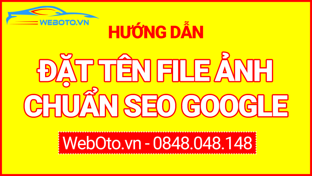 dat-ten-file-anh-chuan-seo-google-webotovn